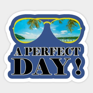 MODERN-UNIQUE-A-PERFECT-DAY-BEACH-SUNGLASSES Sticker